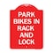 Signmission Park All Bikes in Rack and Lock Sign, Red & White Aluminum Sign, 18" x 24", RW-1824-23498 A-DES-RW-1824-23498 - alternate 1